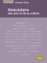 Abécédaire des arts et de la culture - Christian Ruby