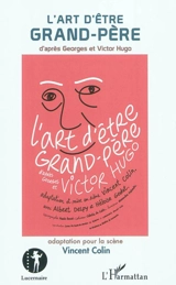 L'art d'être grand-père - Vincent Colin