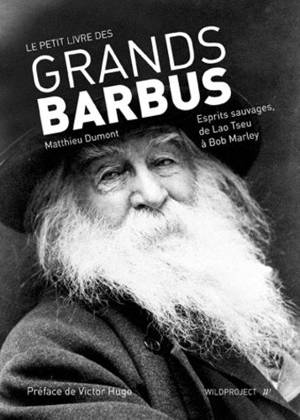 Le petit livre des grands barbus - Matthieu Dumont