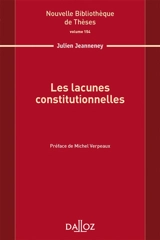 Les lacunes constitutionnelles - Julien Jeanneney