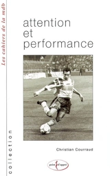 Attention et performance - Christian Courraud