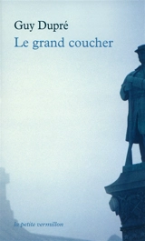 Le grand coucher - Guy Dupré
