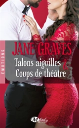 Talons aiguilles & coups de théâtre - Jane Graves
