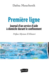 Première ligne : journal d'un service d'aide à domicile durant le confinement - Dafna Mouchenik