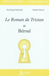 Le roman de Tristan de Béroul - Dominique Demartini