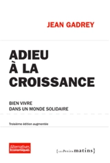 Adieu à la croissance : bien vivre dans un monde solidaire - Jean Gadrey