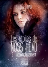 Les étoiles de Noss Head. Vol. 3. Accomplissement - Sophie Jomain