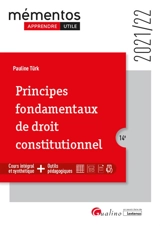 Principes fondamentaux de droit constitutionnel : 2021-2022 - Pauline Türk