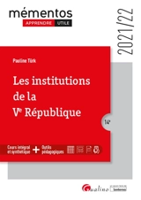 Les institutions de la Ve République : 2021-2022 - Pauline Türk