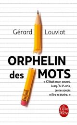 Orphelin des mots - Gérard Louviot