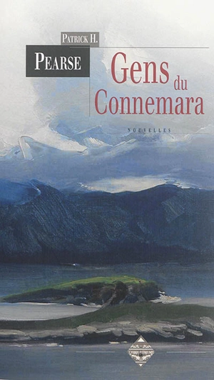 Gens du Connemara - Patrick Henry Pearse