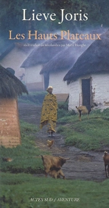 Les hauts plateaux - Lieve Joris