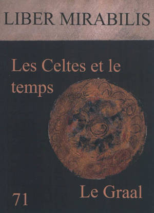 Liber mirabilis, n° 71. Les Celtes et le temps