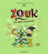 Zouk. Vol. 14. Un Noël ensorcelé - Serge Bloch