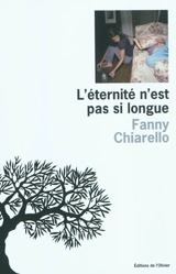 L'éternité n'est pas si longue - Fanny Chiarello
