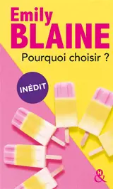Pourquoi choisir ? - Emily Blaine