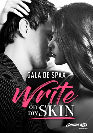 Write on my skin - Gala de Spax