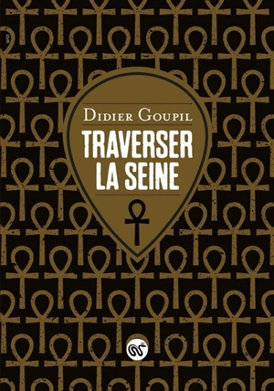 Traverser la Seine - Didier Goupil