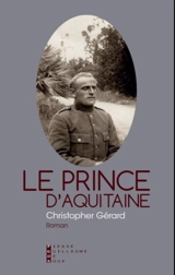 Le prince d'Aquitaine - Christopher Gérard