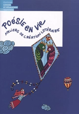 Poésie en vie : ateliers de création littéraire - Chloé Falcy