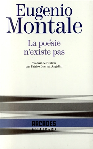 La Poésie n'existe pas - Eugenio Montale