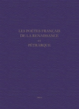 Les poètes français de la Renaissance et Pétrarque