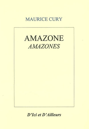 Amazone : amazones - Maurice Cury