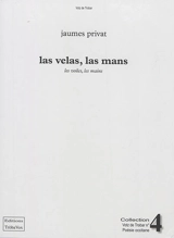 Las velas, las mans. Les voiles, les mains - Jacques Privat