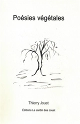 Poésies végétales - Thierry Jouet