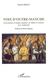 Voix d'outre-Manche : cent poésies en langue anglaise, de Sidney à Causley, avec traduction