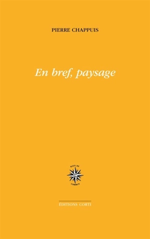 En bref, paysage - Pierre Chappuis