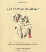 Les chemins du silence : poésies - Robert Notenboom