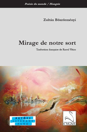 Mirage de notre sort - Zoltan Böszörményi
