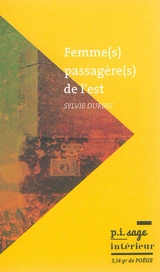 Femme(s) passagère(s) de l'Est - Sylvie Durbec
