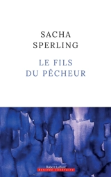 Le fils du pêcheur - Sacha Sperling