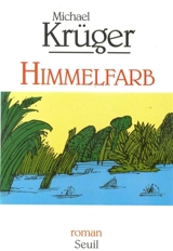 Himmelfarb - Michael Krüger