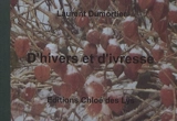 D'hivers et d'ivresse - Laurent Dumortier