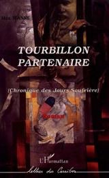 Tourbillon partenaire : chronique des jours-Soufrière - Max Jeanne
