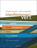 Manifestement vert - Tanguay, François
