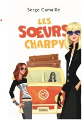 Les soeurs Charpy : feel good - Serge Camaille