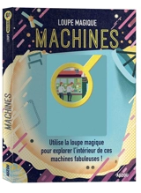 Machines : utilise ta loupe magique pour explorer ces engins fabuleux ! - Honor Head