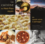 La cuisine du haut-pays niçois : un savoir vivre à partager - Pascal Colletta