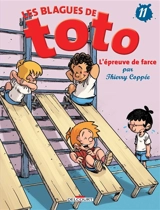 Les blagues de Toto. Vol. 11. L'épreuve de farce - Thierry Coppée