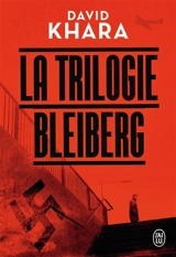La trilogie Bleiberg - David S. Khara