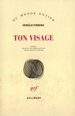 Ton visage - Vergílio Ferreira