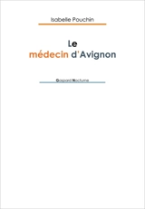 Le médecin d'Avignon - Isabelle Pouchin