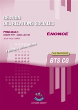 Gestion des relations sociales : processus 4, BTS CG, cas pratiques : énoncé - Robert Wipf