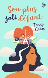 Son plus joli défaut - Fanny André