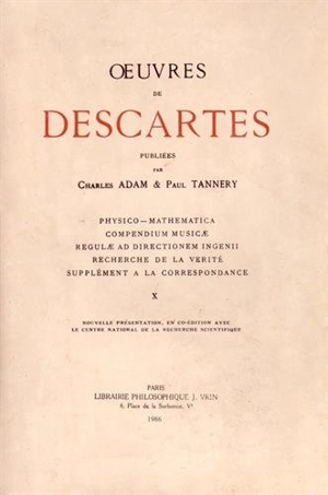 Oeuvres complètes. Vol. 10 - René Descartes