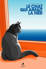 Le chat qui aimait la mer - Alain Seyfried